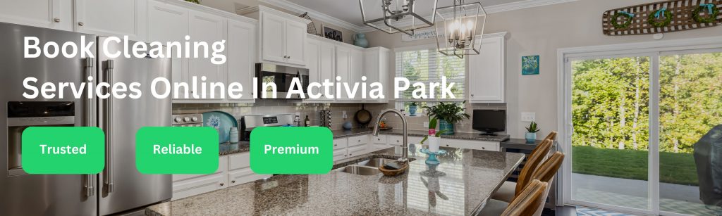 Cleaning Services Activia Park